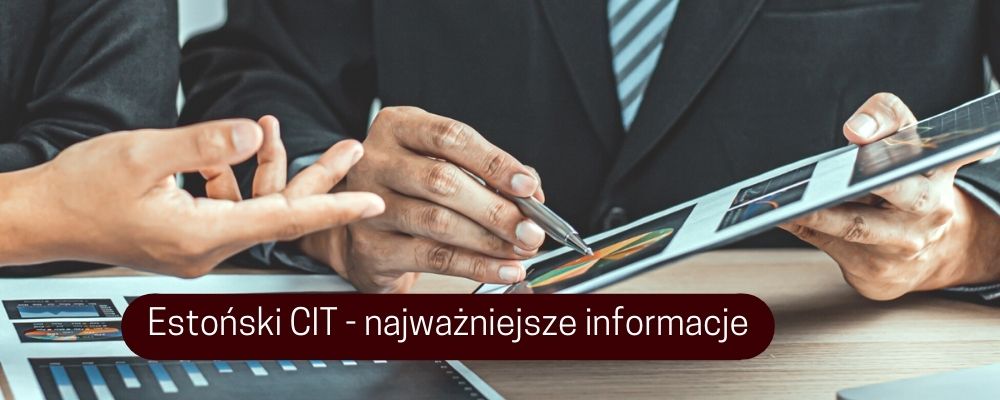 Estoński CIT – podsumowanie informacji